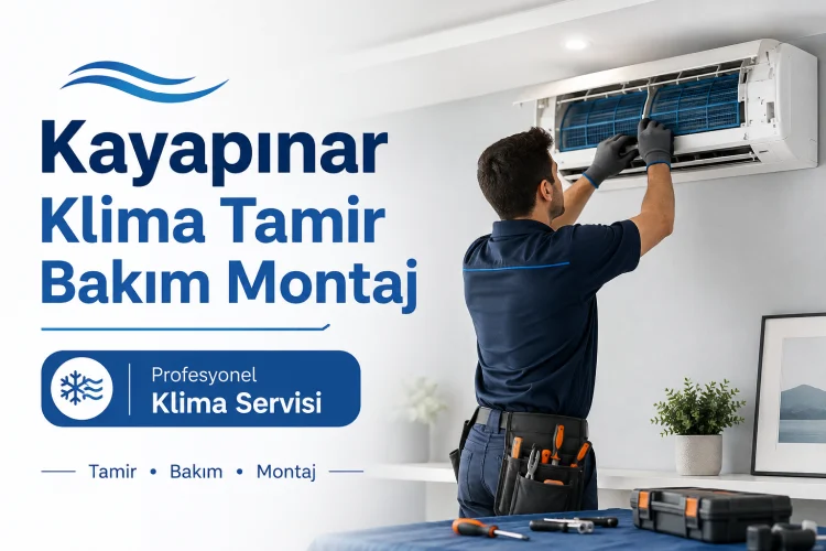 Kayapınar Klima Tamir Bakım Montaj