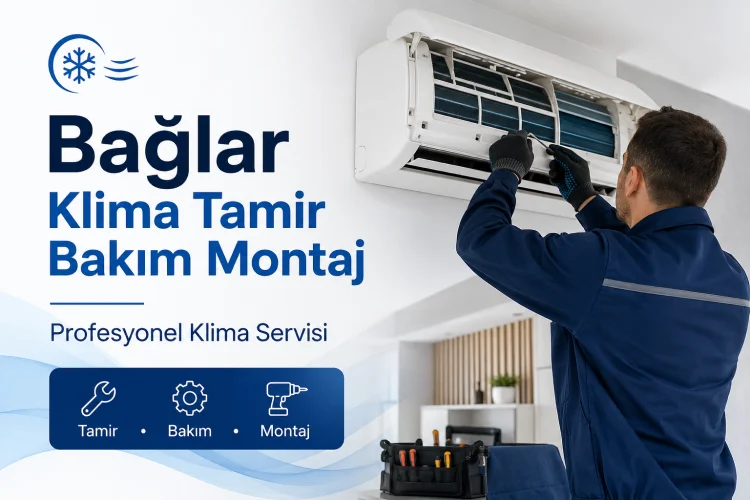 Bağlar Klima Tamir Bakım Montaj